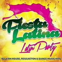 Fiesta Latina: Latin Party 2019 торрентом