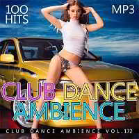 Club Dance Ambience Vol.172
