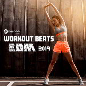 Workout Beats EDM 2019: Power And Workout Motivation Music 2019 торрентом