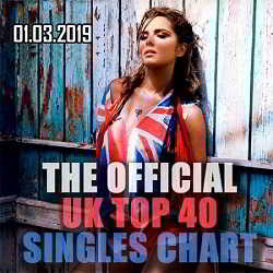 The Official UK Top 40 Singles Chart 01.03.2019 2019 торрентом