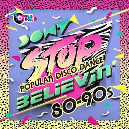 Dont Stop Believing: Pop Disco 80s 2019 торрентом