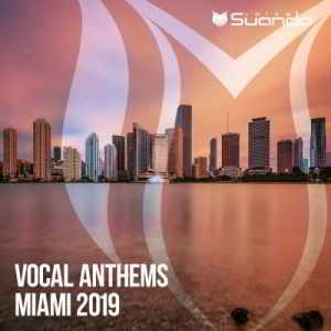 Vocal Anthems Miami 2019 торрентом