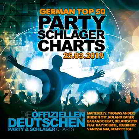 German Top 50 Party Schlager Charts 25.03.2019 2019 торрентом