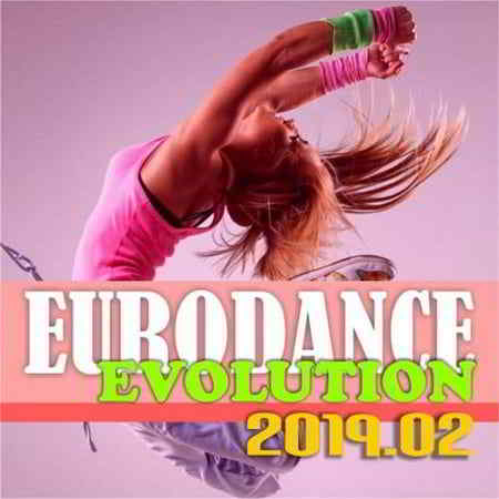 Eurodance Evolution 2019.02 2019 торрентом