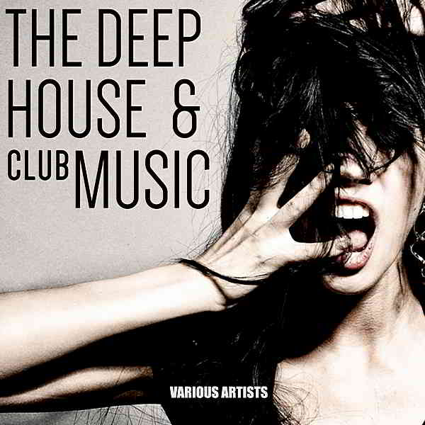 The Deep House & Club Music