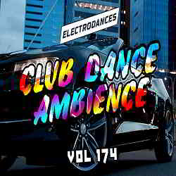 Club Dance Ambience Vol.174