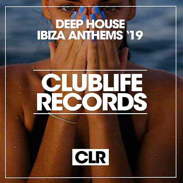 Deep House Ibiza Anthems '19 2019 торрентом
