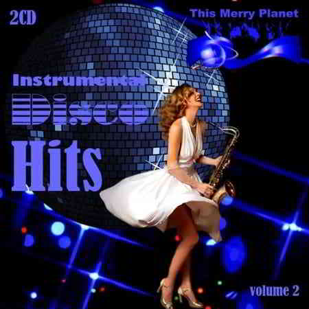 This Merry Planet: Instrumental Disco Hits Vol2 2019 торрентом