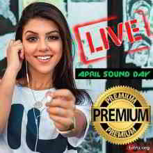 April Sound Day Live Premium 2019 торрентом