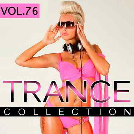 Trance Collection Vol.76 2019 торрентом
