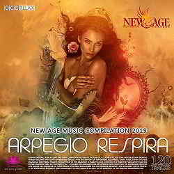 Arpegio Respira: New Age Music Compilation