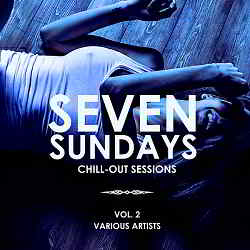 Seven Sundays [Chill Out Sessions] Vol.2 2019 торрентом