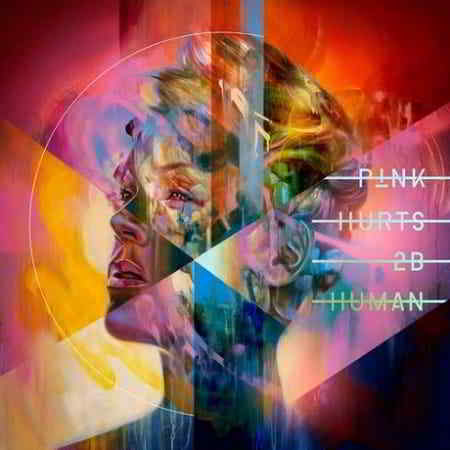 Pink - Hurts 2B Human 2019 торрентом