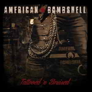 American Bombshell - Tattooed N' Bruised 2019 торрентом