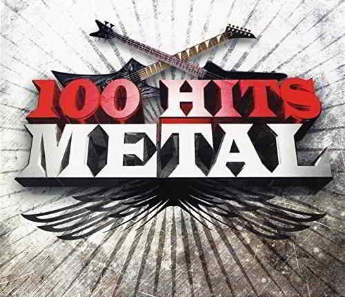 100 Hits Metal [6CD Box Set] 2019 торрентом