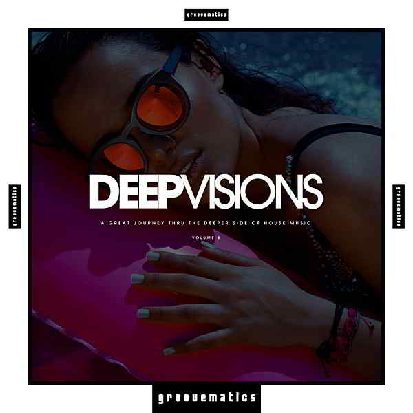 Deep Visions Vol.8 2019 торрентом