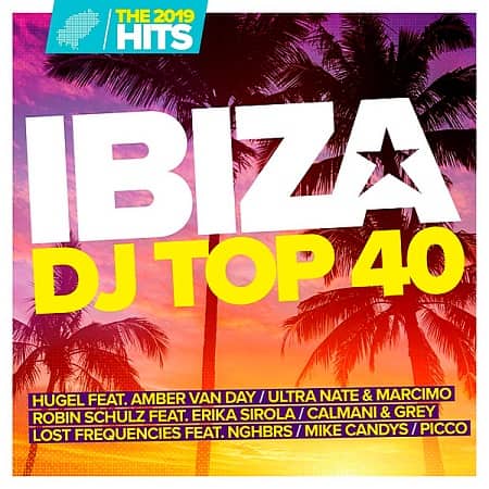 Ibiza DJ Top 40: The Hits 2019 торрентом
