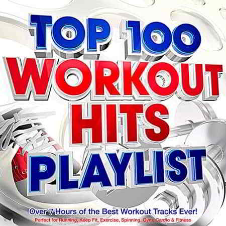 Top 100 Workout Hits Playlist