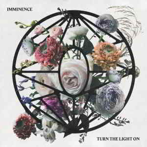 Imminence - Turn the Light On 2019 торрентом