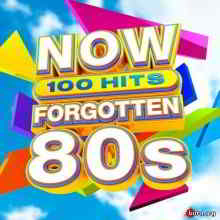 NOW 100 Hits Forgotten 80s [5CD] 2019 торрентом