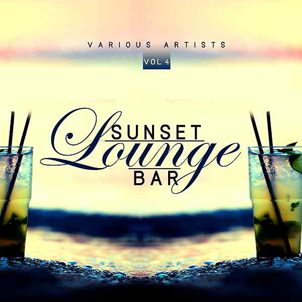 Sunset Lounge Bar Vol.4 2019 торрентом