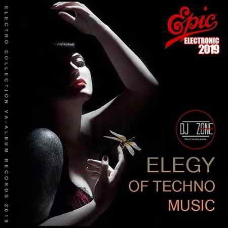 Elegy Of Techno Music: DJ Zone 2019 торрентом