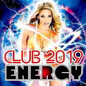 Club Energy 2019 2019 торрентом