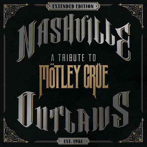 Nashville Outlaws - A Tribute To Mötley Crüe 2019 торрентом