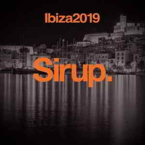 Sirup Music Ibiza 2019 2019 торрентом