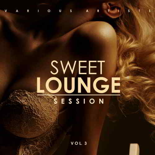 Sweet Lounge Session Vol. 3