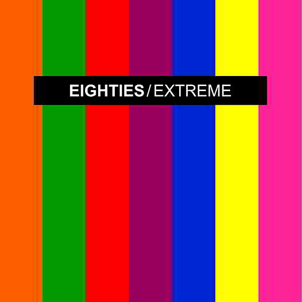 Eighties Extreme 2CD