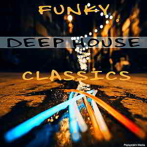 Funky Deep House Classics 2019 торрентом