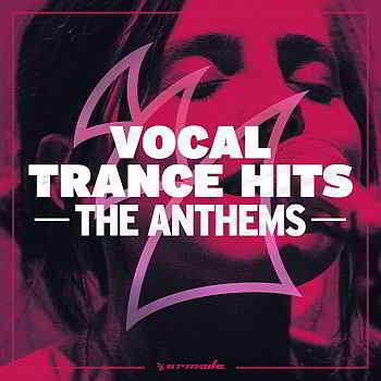 Vocal Trance Hits: The Anthems 2019 торрентом