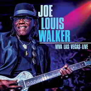 Joe Louis Walker - Viva Las Vegas Live 2019 торрентом