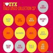 ZYX Italo Disco Collection 27 [3CD] 2019 торрентом