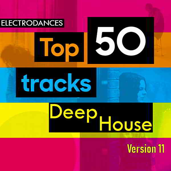 Top50: Tracks Deep House Ver.11 2019 торрентом