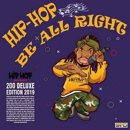 Hip Hop Be All Right: Delux Edition 2019 торрентом