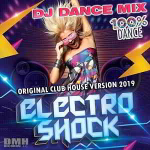 Electro Shock: DJ Dance Mix 2019 торрентом
