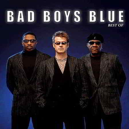 Bad Boys Blue - Best Of [Unofficial Release]