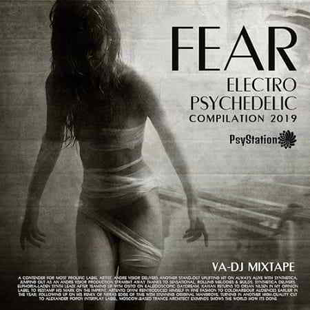 Fear: Electro Psychedelic 2019 торрентом