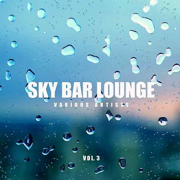 Sky Bar Lounge Vol.3 2019 торрентом