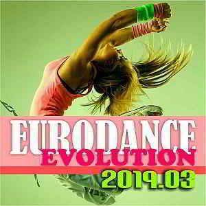 Eurodance Evolution 2019.03 [DMN Records]