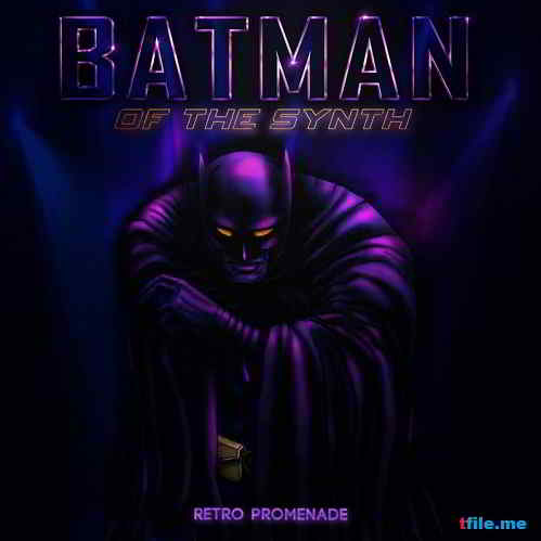 Batman Of The Synth 2014 торрентом