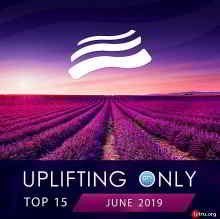 Uplifting Only Top: June 2019 торрентом