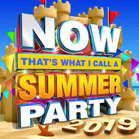 NOW Thats What I Call A Summer Party [2CD] 2019 торрентом