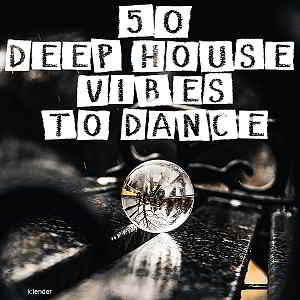 50 Deep House Vibes To Dance 2019 торрентом