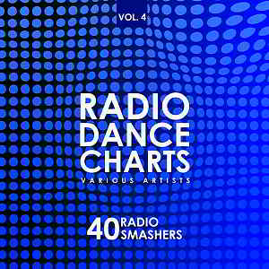 Radio Dance Charts Vol.4 [40 Radio Smashers] 2019 торрентом