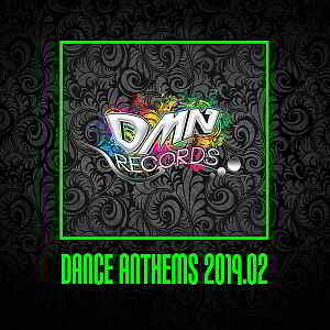 Dance Anthems 2019.02 [DMN Records] 2019 торрентом