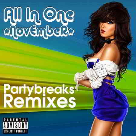Partybreaks and Remixes - All In One November 007