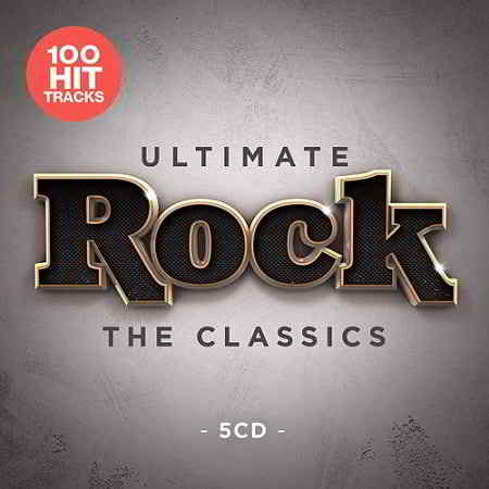 Ultimate Rock - The Classics [5CD] 2019 торрентом